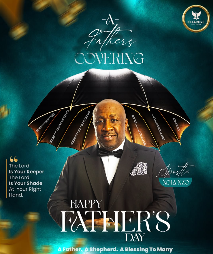 A Father's Covering — Happy Father's Day with Apostle Xola Nzo